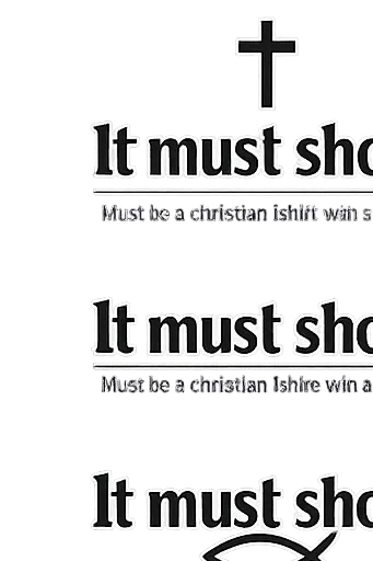 Must be a christian tshirt with a picture that reflects the theme "It must show" 
Their private time