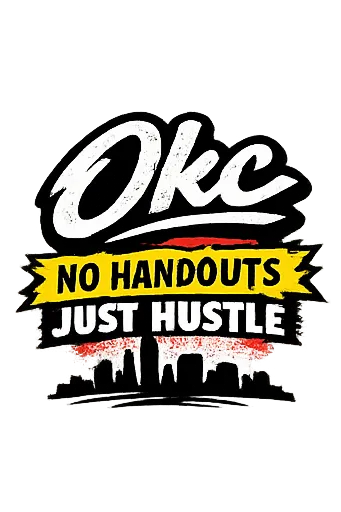 shirt text: OKC - No Handouts, Just Hustle. bold distressed front. Small skyline sihouette of Oklaho