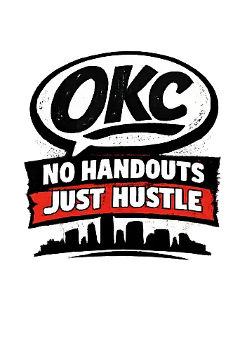 shirt text: OKC - No Handouts, Just Hustle. bold distressed front. Small skyline sihouette of Oklaho